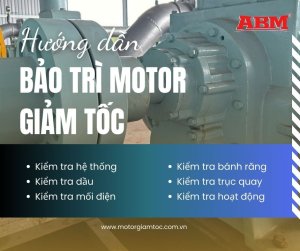 Hướng dẫn bảo dưỡng motor giảm tốc