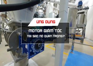 Ứng-dụng-motor-giảm-tốc---tại-sao-nó-quan-trọng
