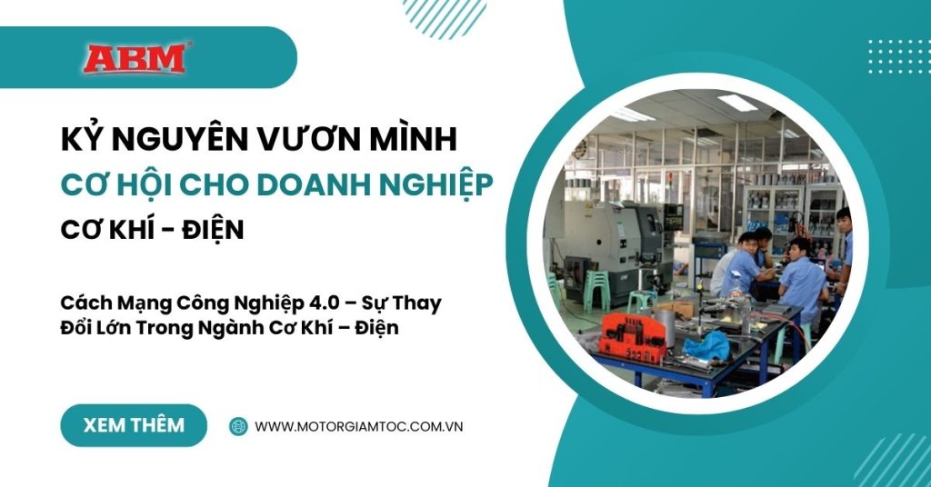 Cơ Hội Cho Doanh Nghiệp Cơ Khí – Điện Tại Bình Dương