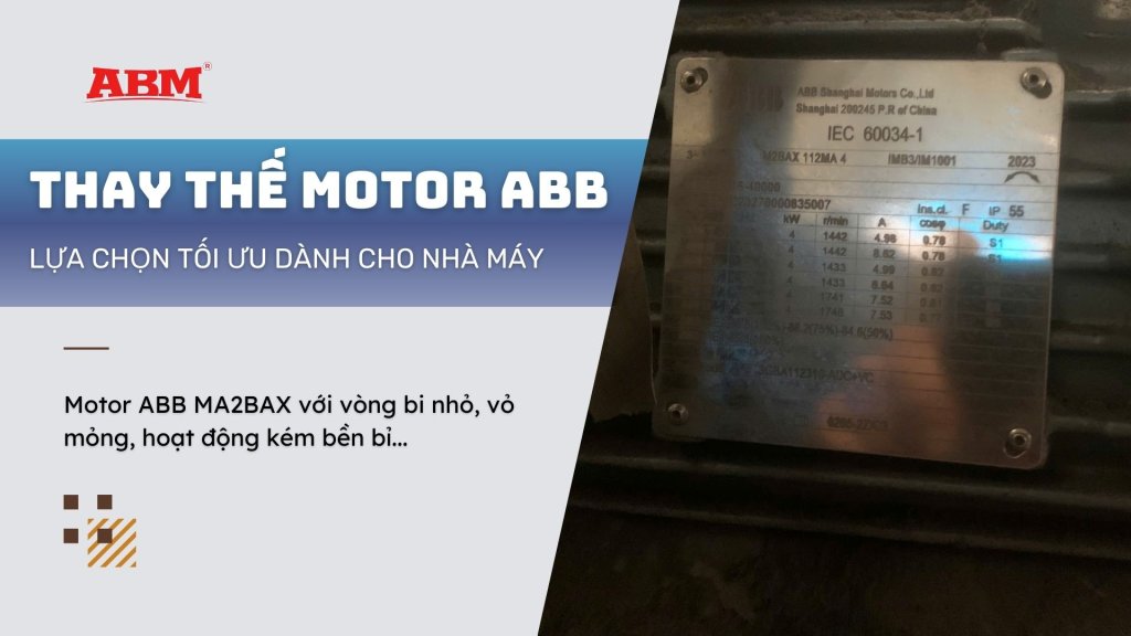 Thay thế motor ABB M2BAX với giải pháp từ ABM