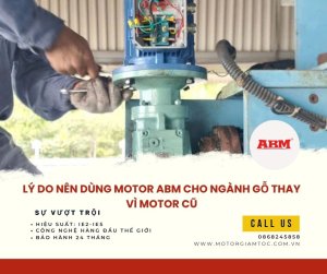 Lý Do Nên Dùng Motor ABM Cho Ngành Gỗ Thay Vì Motor Cũ