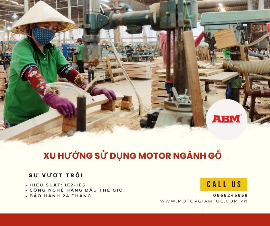 Xu hướng motor ngành gỗ 2025